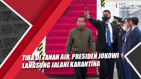 Tiba Di Tanah Air Presiden Jokowi Langsung Jalani Karantina