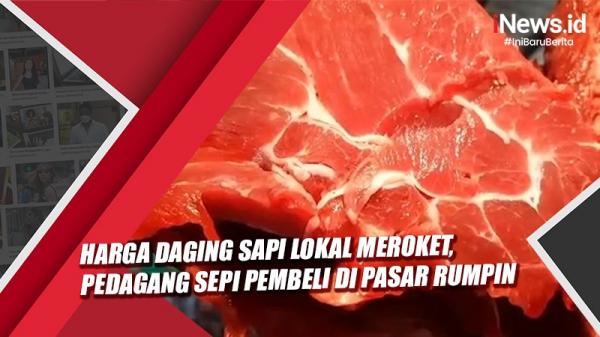 Harga Daging Sapi Lokal Meroket Pedagang Sepi Pembeli Di Pasar Rumpin