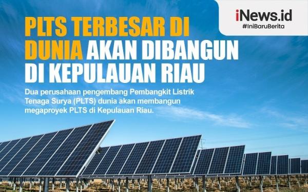 Infografis Plts Terbesar Di Dunia Akan Dibangun Di Kepulauan Riau