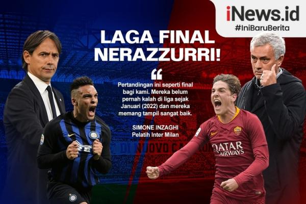 Infografis Prediksi Inter Milan Vs As Roma Laga Final Bagi Nerazzurri