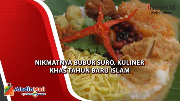 Nikmatnya Bubur Suro Kuliner Khas Tahun Baru Islam