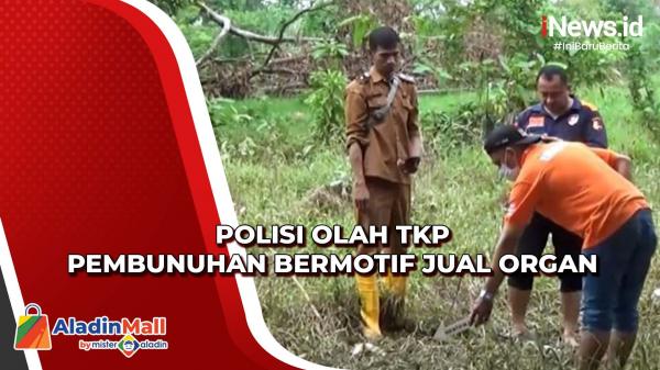 Polisi Gelar Olah TKP Guna Ungkap Pembunuhan Bermotif Jual Organ Tubuh