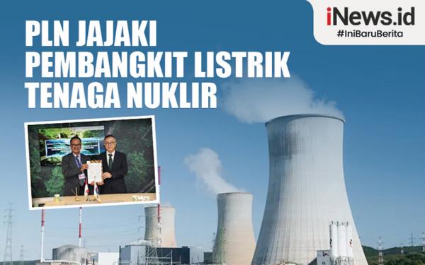 Infografis PLN Jajaki Pembangkit Listrik Tenaga Nuklir