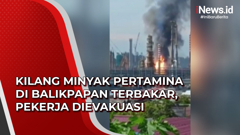 Kebakaran Kilang Minyak Pertamina Di Balikpapan Bikin Produksi Solar