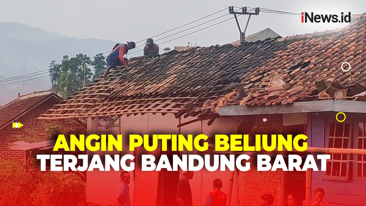 Puluhan Rumah Warga di Bandung Barat Rusak Usai Diterjang Puting Beliung