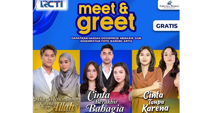 Pemain Sinetron RCTI Kesayangan Masyarakat Akan Hadir di Meet and Greet RCTI di Surabaya
