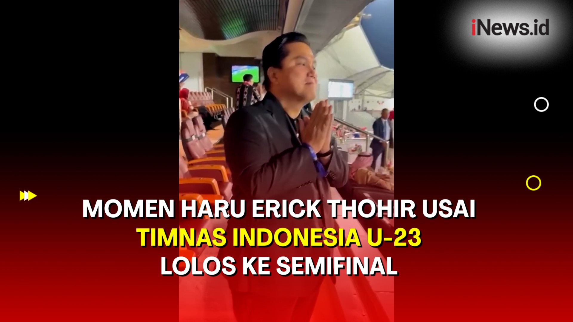 Penuh Haru, Reaksi Ketum PSSI Erick Thohir Menyaksikan Timnas Indonesia U-23 Lolos ke Semifinal Piala Asia U-23 2024