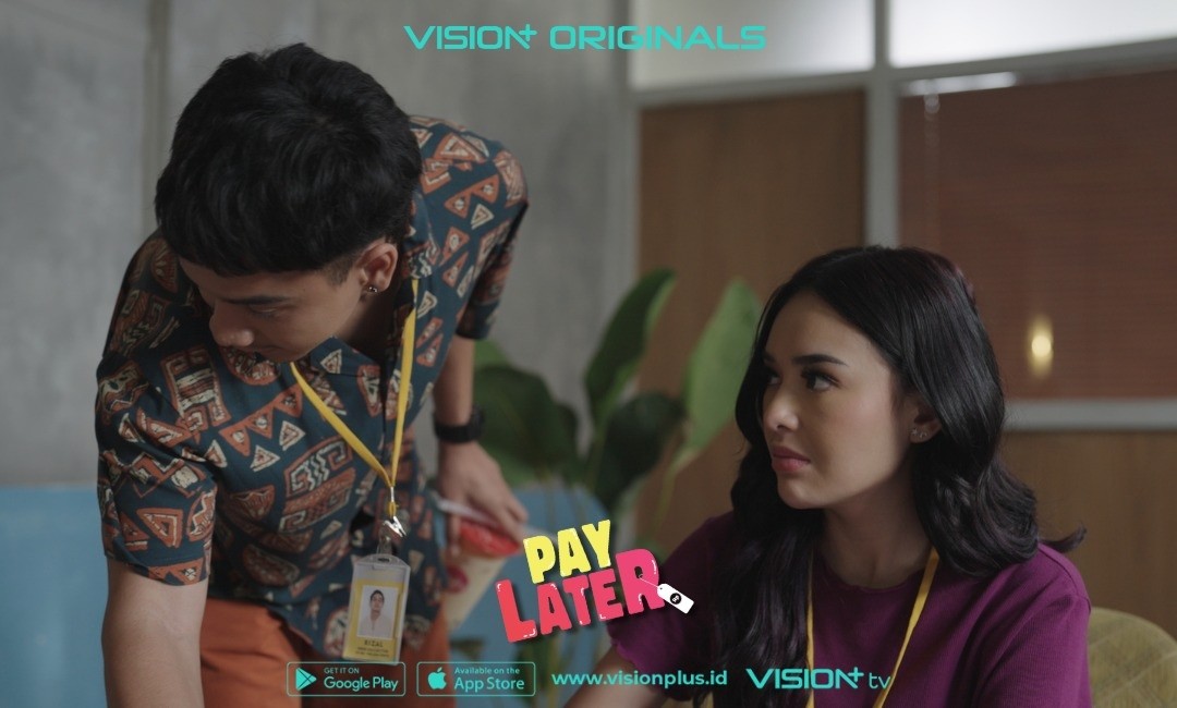 Original Series Vision+ Pay Later Tayang Full Episode, Penuh Komedi dan Kisah Romantis Wajib Ditonton