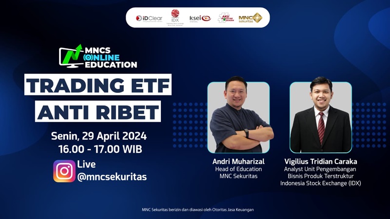 Belajar Strategi Trading ETF Anti Ribet Bersama MNC Sekuritas dan Bursa Efek Indonesia