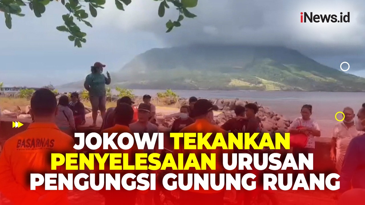 Gelar Ratas Bahas Erupsi Gunung Ruang, Jokowi Minta Penyelesaian Urusan Pengungsi Dipercepat