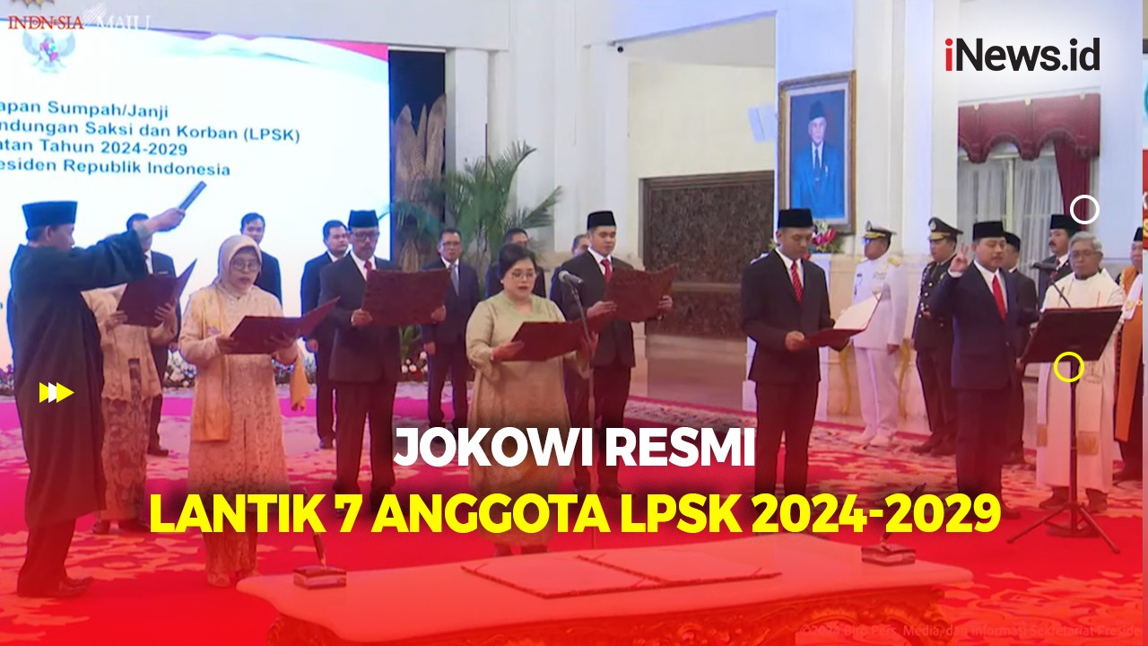 Sah Dilantik! 7 Anggota LPSK Ucapkan Sumpah di Hadapan Jokowi 