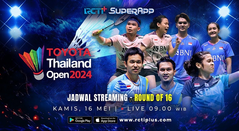 Link Live Streaming Thailand Open 2024 di RCTI+ dari Babak 16 Besar hingga Final