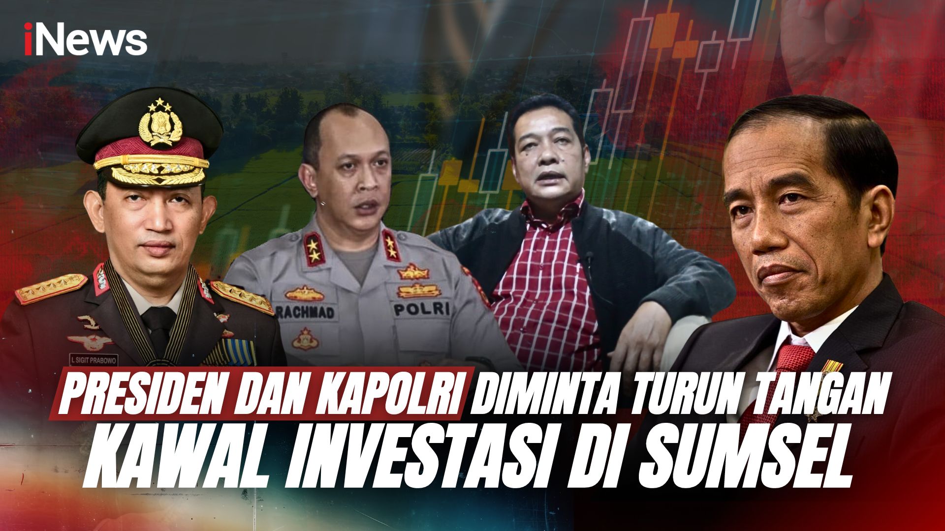 Presiden dan Kapolri Diminta Turun Tangan Kawal Investasi di Sumsel