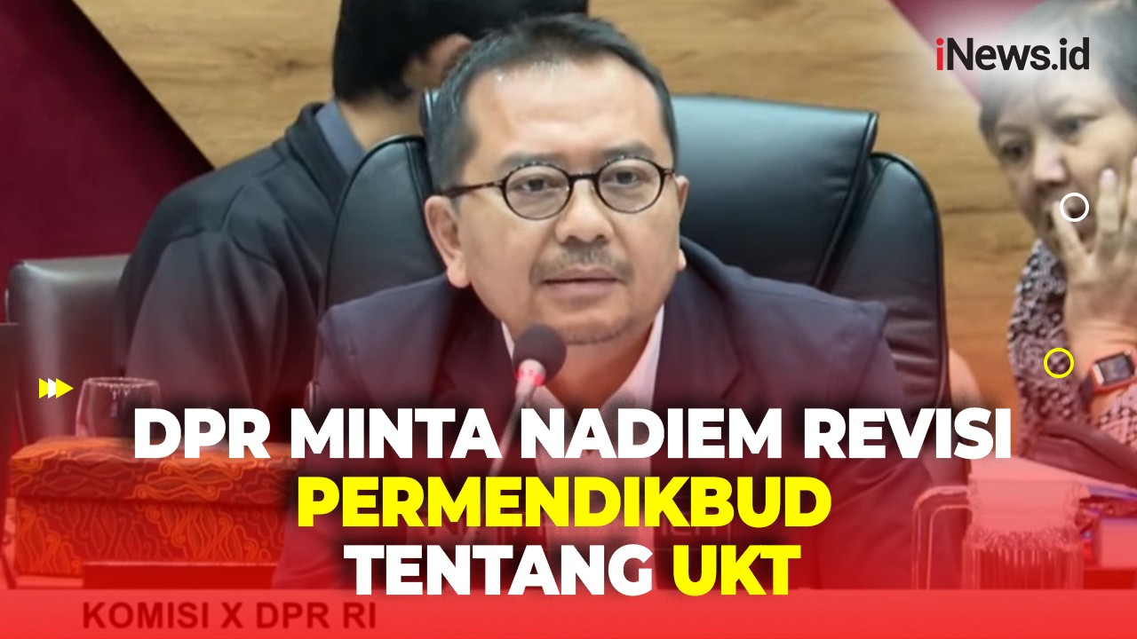 Ketua Komisi X DPR RI Minta Nadiem Revisi Permendikbud tentang UKT
