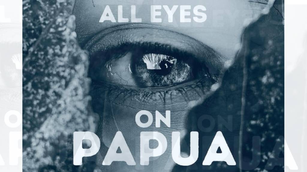 Viral All Eyes on Papua, Penolakan Pembangunan Perkebunan Sawit di Tanah Cendrawasih