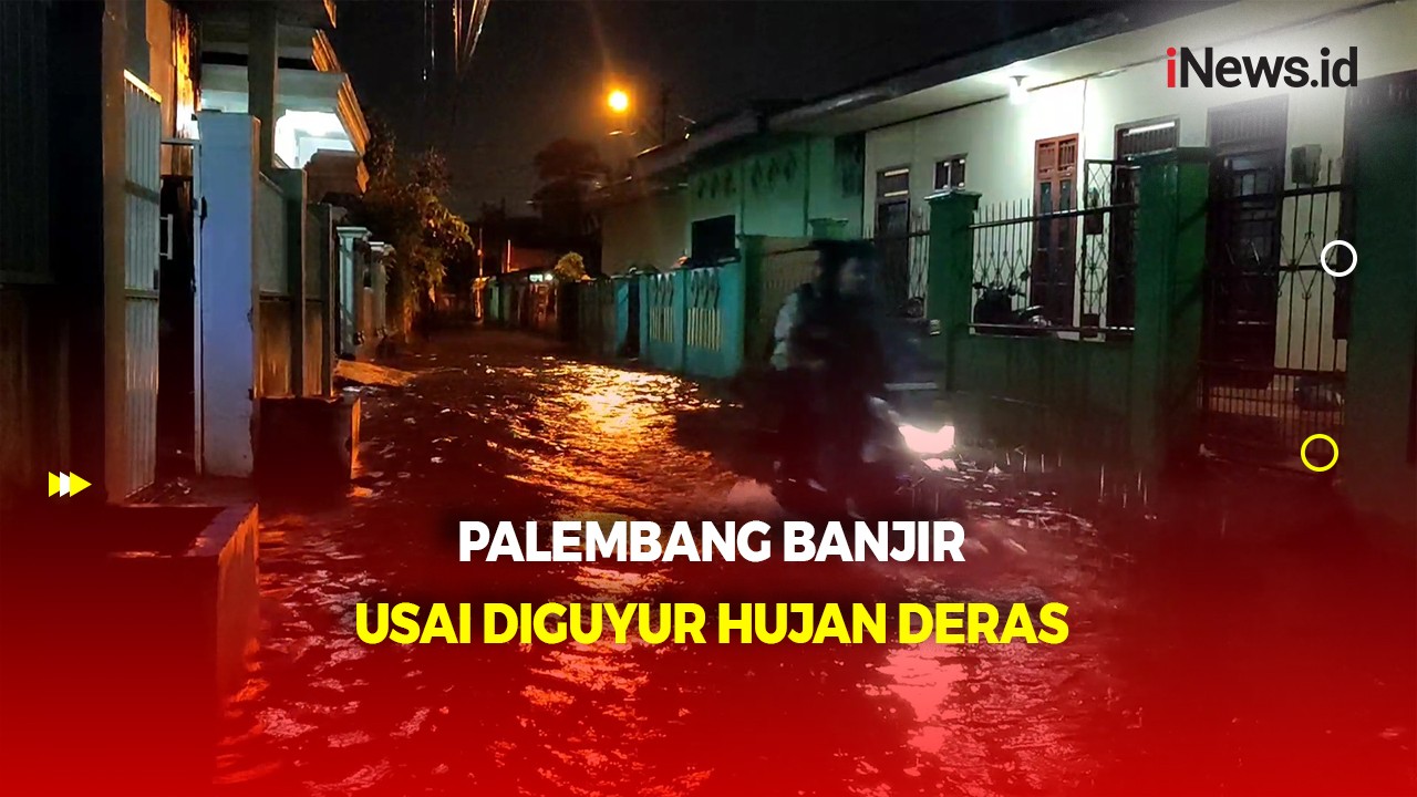 Diguyur Hujan Deras, Banjir Rendam Kawasan Siantan Jaya Palembang 