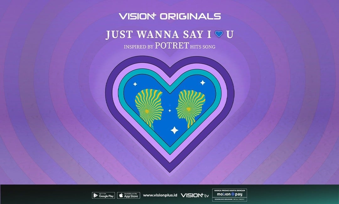 Tayang Besok! Simak Cara Nonton Series Just Wanna Say I Love U di Vision+ Gratis