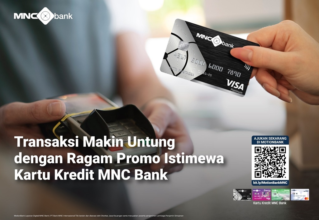 Banyak Transaksi Malah Makin Untung, Yuk Cek Promo Istimewa dari Kartu Kredit MNC Bank