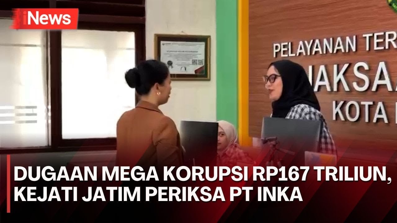 Kasus Mega Korupsi Ekspor Kereta Api ke Kongo Senilai Rp167 Triliun, Kejati Jatim Periksa PT INKA