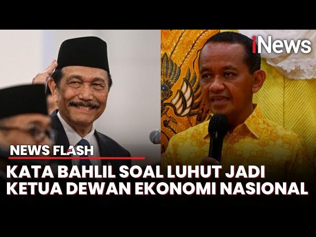 Bahlil Ungkap Alasan Prabowo Tunjuk Luhut jadi Dewan Ekonomi Nasional