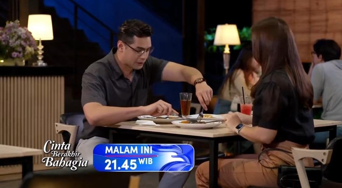 Sinopsis Sinetron Cinta Berakhir Bahagia Eps 259, Rabu, 6 November 2024: Kepergok Dinner di Tempat Sama