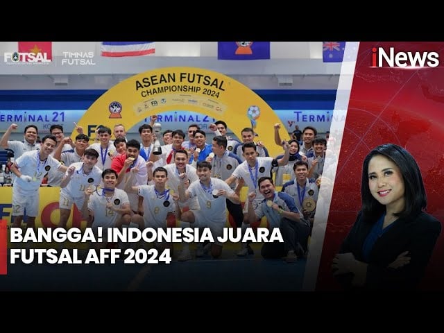 Timnas Futsal Indonesia Juara Piala AFF Futsal 2024!