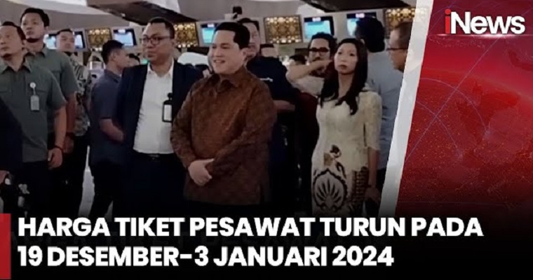 Erick Thohir Sebut Penurunan Harga Tiket Pesawat Berlaku 16 Hari