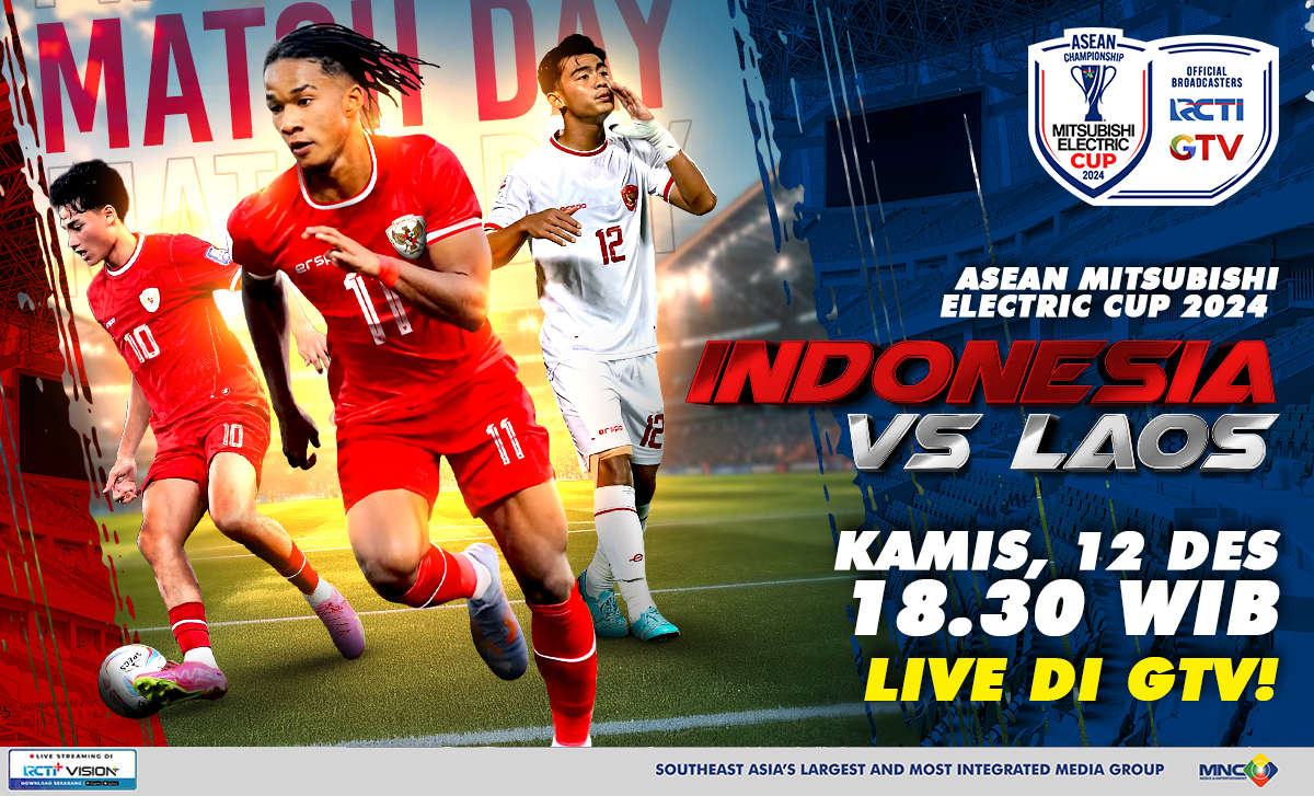 Jadwal Siaran Langsung Timnas Indonesia vs Laos di ASEAN Mitsubishi Electric Cup 2024, Live di RCTI dan GTV