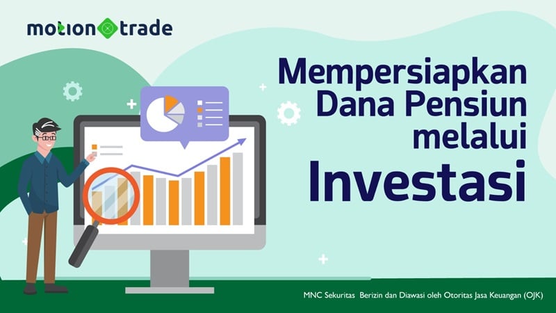 Tips MotionTrade: Mempersiapkan Dana Pensiun melalui Investasi