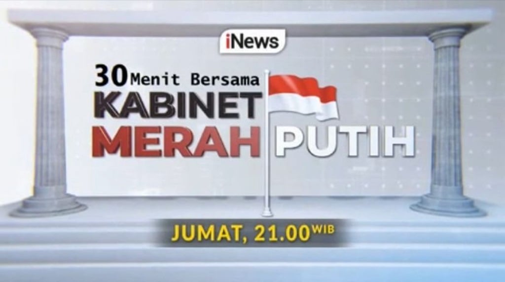 Mulai Besok! 30 MENIT BERSAMA KABINET MERAH PUTIH Hadir Setiap Jumat Pukul 21.00 WIB di iNews