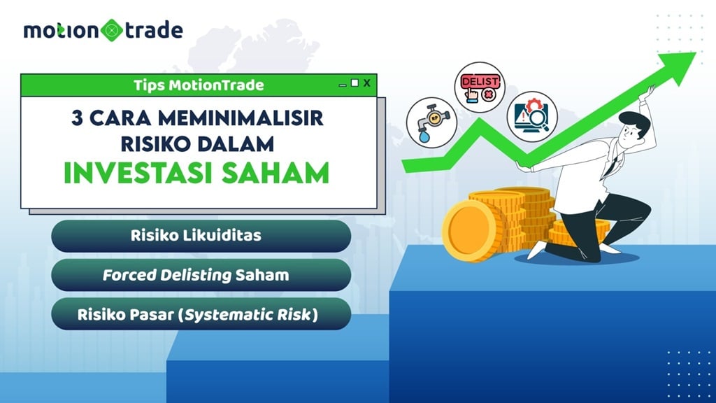 Ini 3 Cara Meminimalisir Risiko dalam Investasi Saham ala MotionTrade