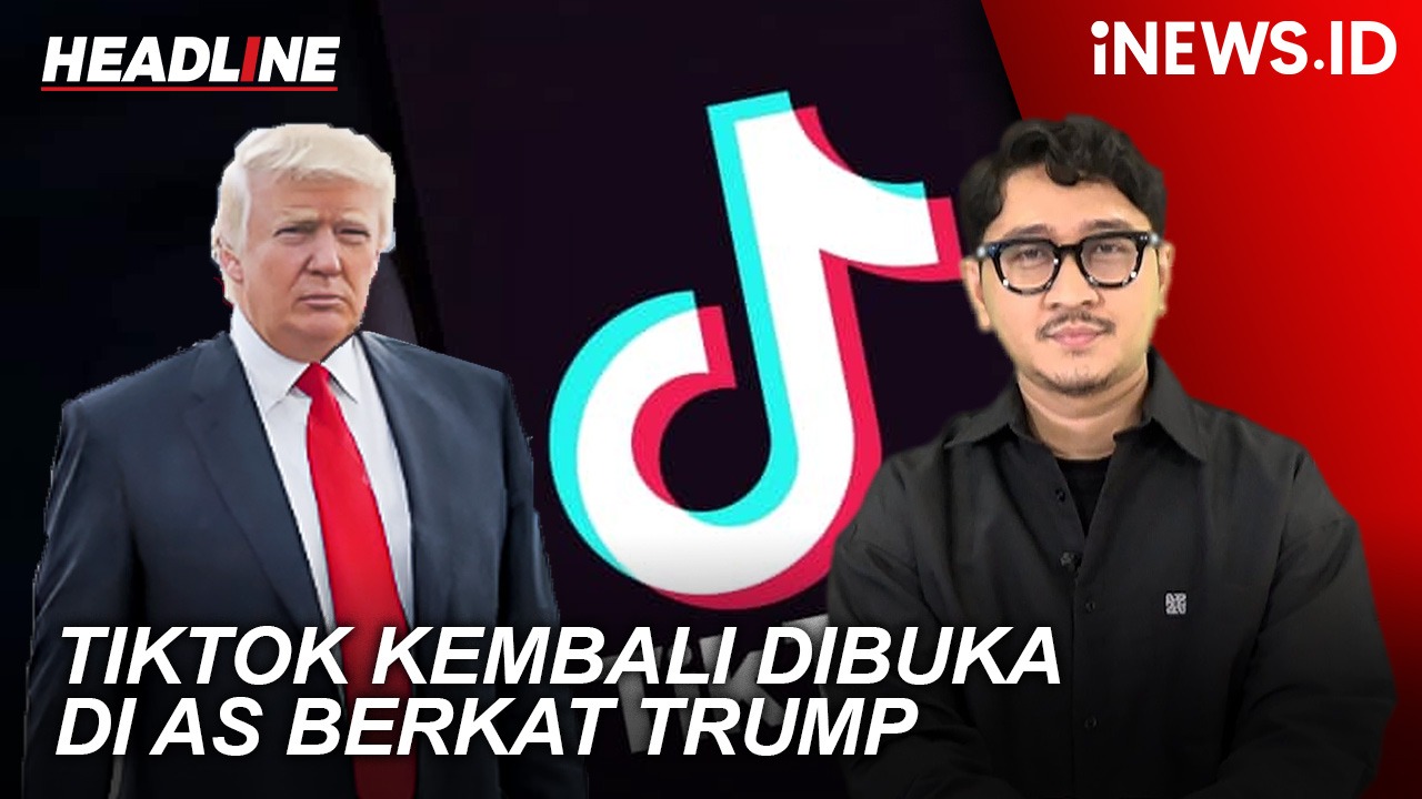 Headline iNEWS : Tiktok Kembali Dibuka di AS Berkat Trump