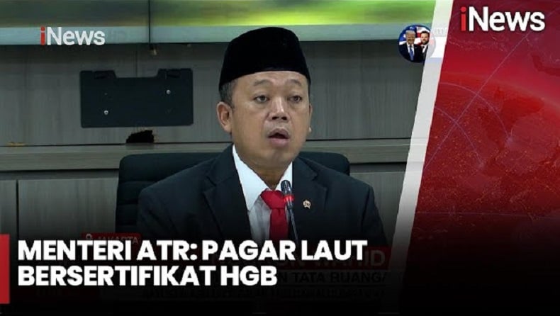 Menteri ATR Akui Pagar Laut Tangerang Bersertifikat HGB, Ini Rinciannya