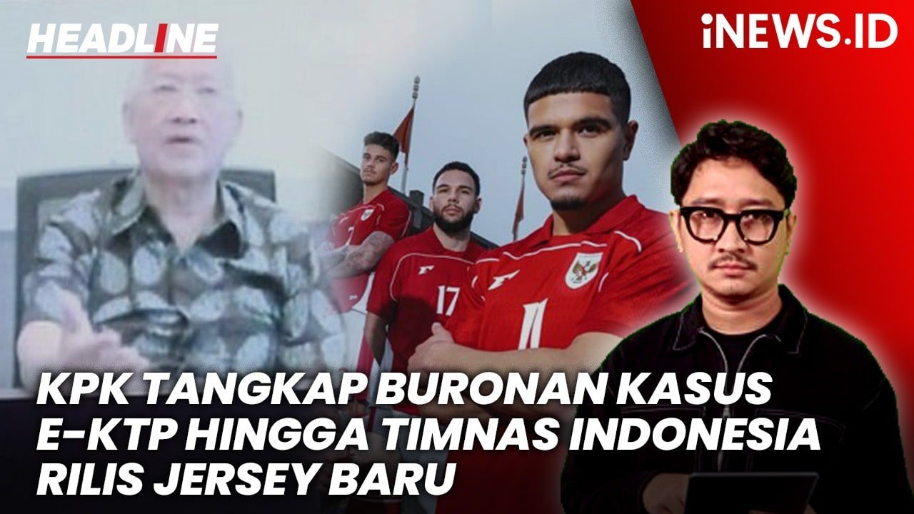 Headline iNEWS.ID: KPK Tangkap Buronan Kasus E-Ktp Paulus Tannos di Singapura hingga Jersey Terbaru Timnas Indonesia