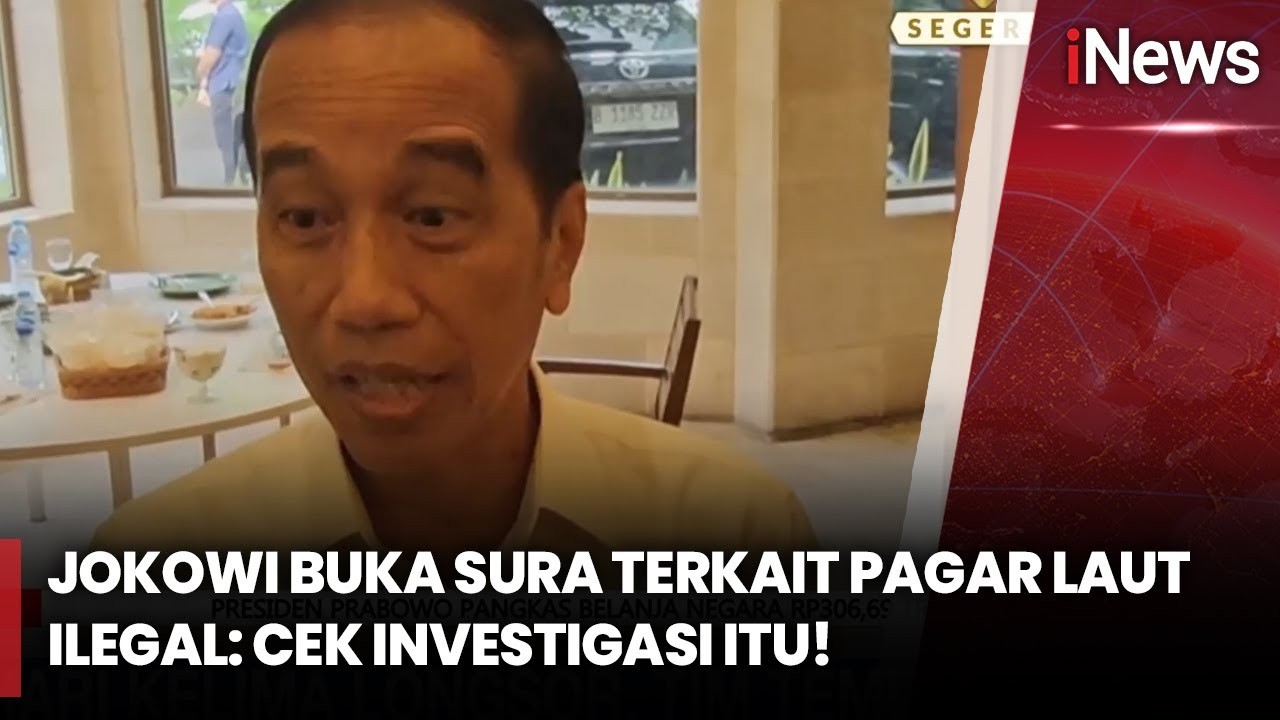 Pembongkaran Pagar Laut Capai 11,75 Km, Sertifikat Terbit di Era Pemerintahannya Begini Tanggapan Jokowi