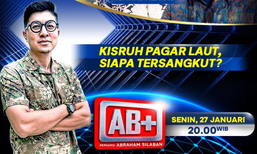 Jangan Lewatkan AB+: Kisruh Pagar Laut, Siapa Tersangkut? Hanya di iNews