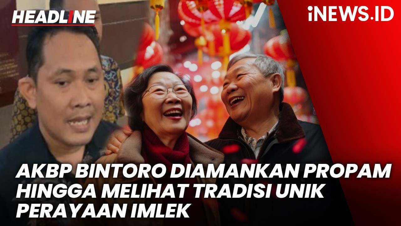 Headline iNEWS.ID: Eks Kasat Reskrim Polres Jaksel AKBP Bintoro Diamankan Propam hingga Tradisi Unik Perayaan Imlek