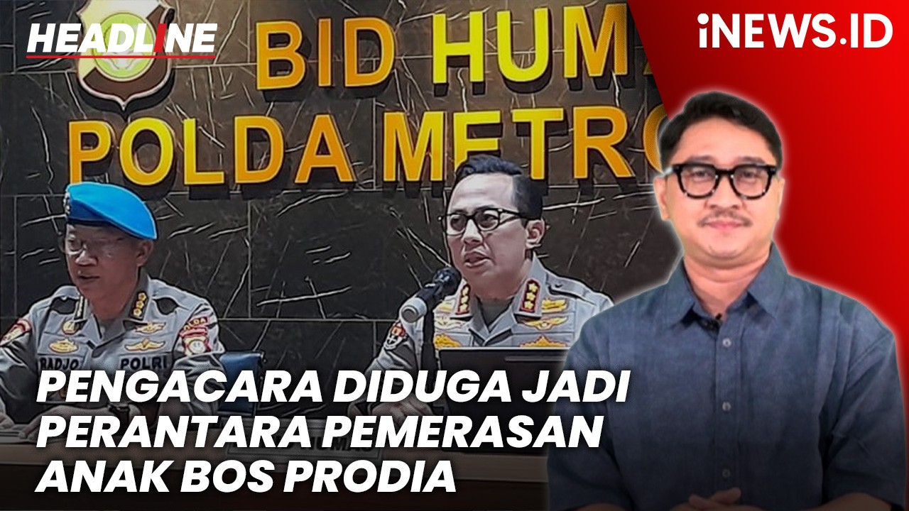 Headline iNEWS.ID: Pengacara Diduga Jadi Perantara Pemerasan Anak Bos Prodia, Polisi Selidiki