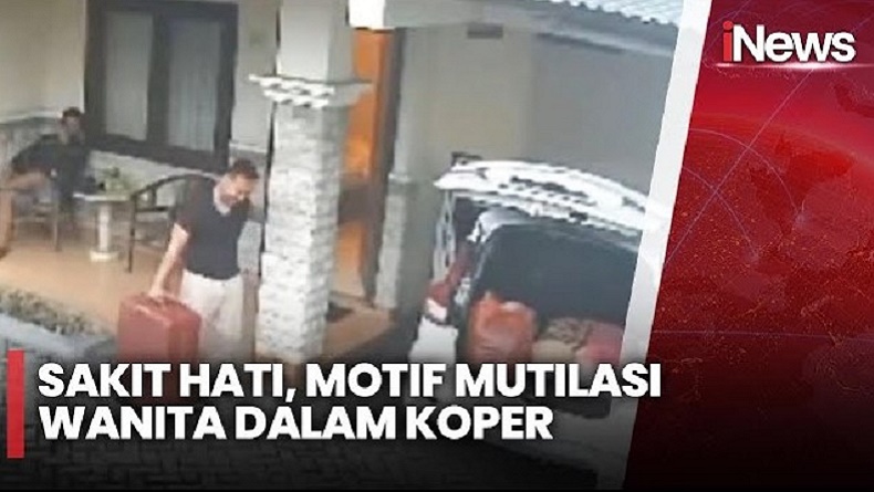 Sakit Hati Jadi Motif Mutilasi Wanita dalam Koper, Begini Pengakuan Pelaku