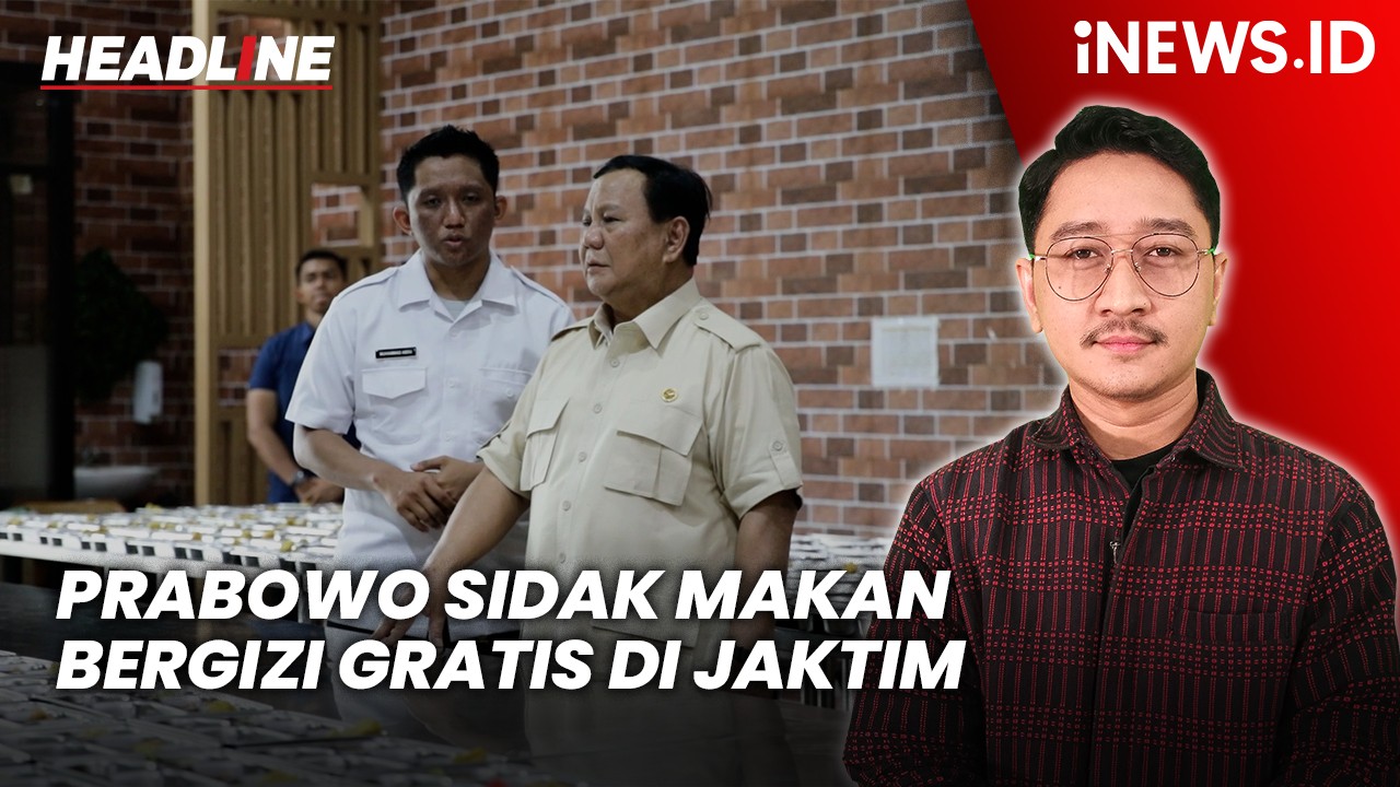 Headline iNEWS.ID: Prabowo Sidak Makan Bergizi Gratis di Jaktim