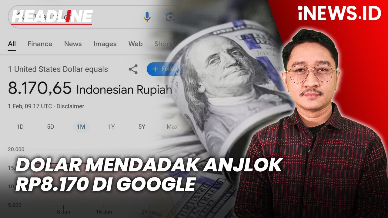 Headline iNEWS.ID: Heboh Dolar Mendadak Anjlok Rp8.170 di Google