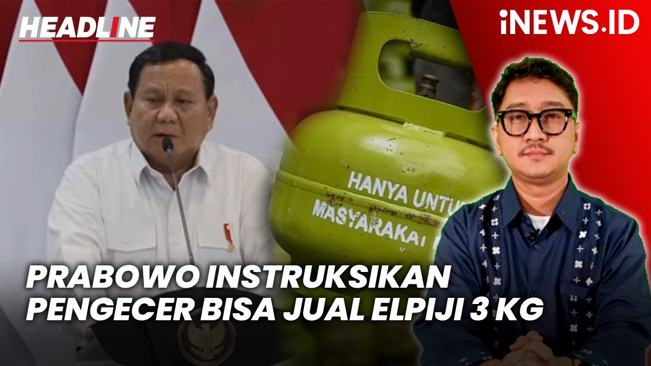 Headline iNEWS.ID: Presiden Prabowo Instruksikan Pengecer Bisa Jual Elpiji 3 Kg Mulai Hari Ini