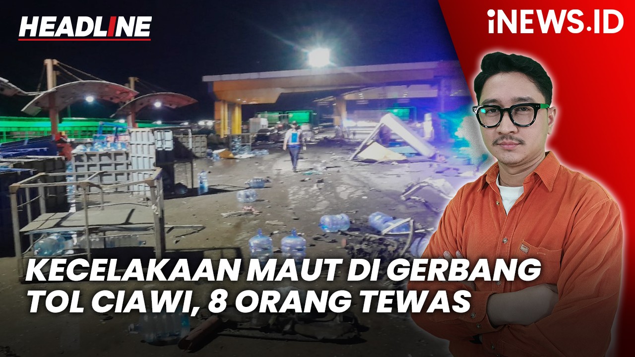 Headline iNEWS.ID: Kecelakaan Maut di Gerbang Tol Ciawi, 8 Orang Tewas