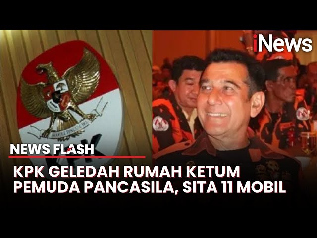 Geledah Rumah Ketum Pemuda Pancasila, KPK Sita Uang dan 11 Mobil