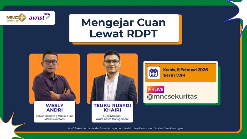 Saksikan IG Live MNC Sekuritas dan Avrist Asset Management: Mengejar Cuan lewat RDPT, Sore Ini!