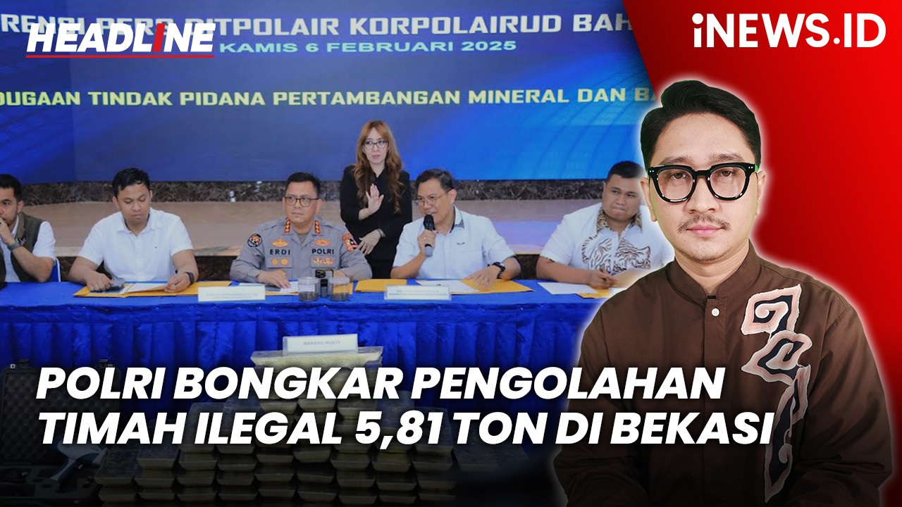 Headline iNEWS.ID: Polri Bongkar Pengolahan Timah Ilegal 5,81 Ton di Bekasi