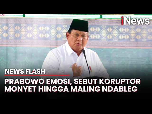 Jengkel, Prabowo Ibaratkan Koruptor Monyet Ndablek