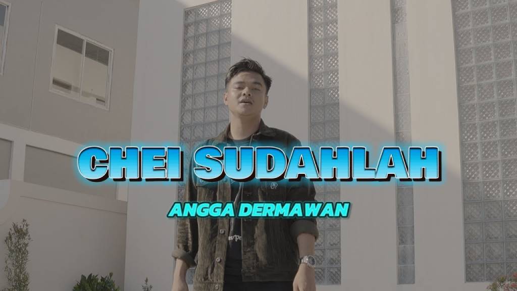 Lirik Lagu Chei Sudahlah - Angga Dermawan, Backsound Viral di TikTok: Astaganaga Kita Ni