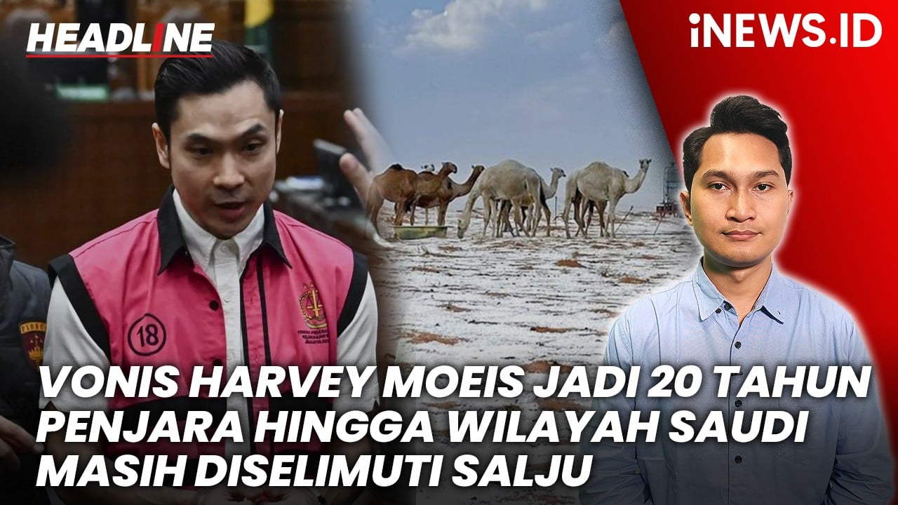 Headline iNews.id: Vonis Harvey Moeis Diperberat hingga Musim Dingin Panjang di Arab Saudi