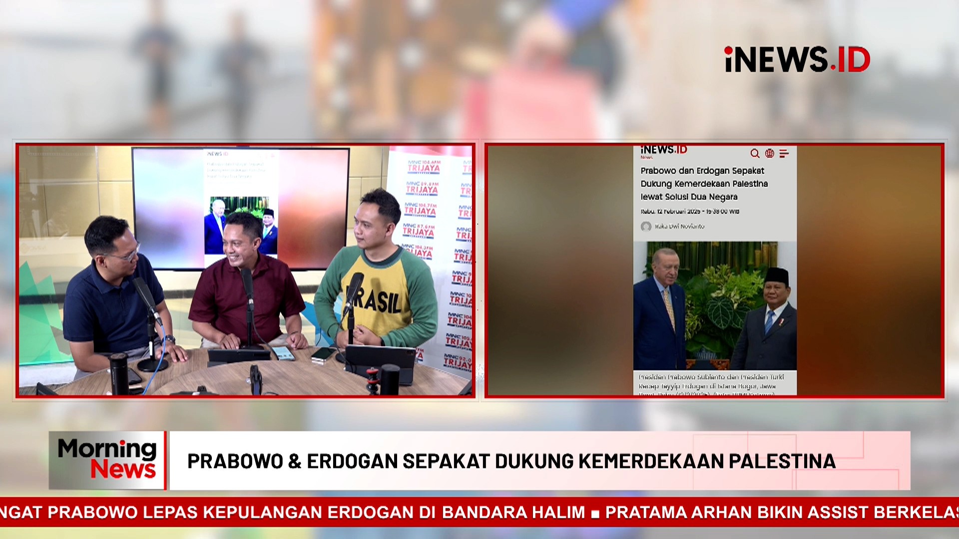 MORNING NEWS: Prabowo dan Erdogan Sepakat Dukung Kemerdekaan Palestina lewat Solusi Dua Negara